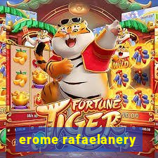 erome rafaelanery